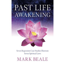 Past Life Awakening by Mark Beale Paperback Book