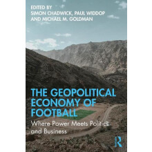 The Geopolitical Economy of Football Paperback Book