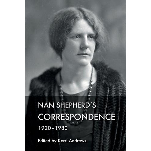 Nan Shepherds Correspondence 192080 Paperback Book