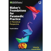 Blabers Foundations for Paramedic Practice A Theoretical Perspective 4
