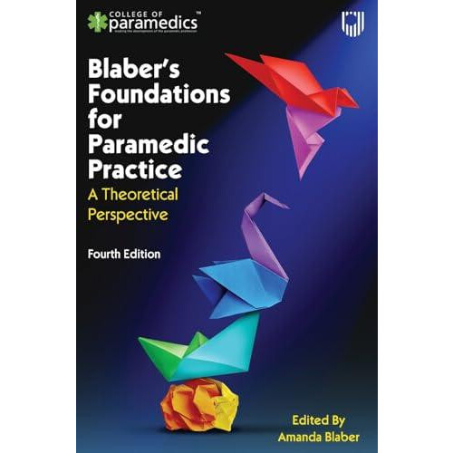 Blabers Foundations for Paramedic Practice A Theoretical Perspective 4
