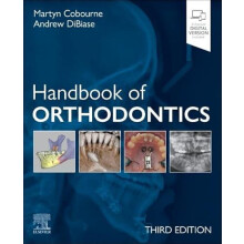 Handbook of Orthodontics by DiBiase Andrew T. Consultant in Orthodonti