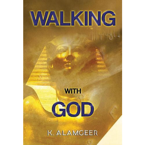 Walking with God by K. Alamgeer Paperback Book