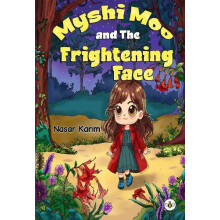 Myshi Moo and The Frightening Face by Nasar Karim Paperback Book
