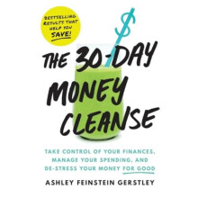 The 30Day Money Cleanse by Ashley Feinstein Gerstley Paperback Book