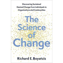 The Science of Change by Boyatzis Richard E. Distinguished University