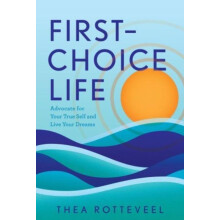 FirstChoice Life by Thea Rotteveel Hardcover Book