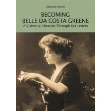 Becoming Belle da Costa Greene by Deborah Parker Paperback Book