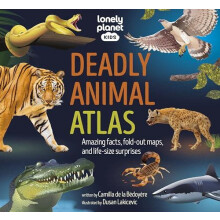 Lonely Planet Kids Deadly Animal Atlas by Lonely Planet Hardcover Book