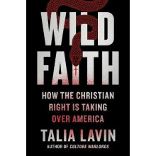 Wild Faith by Talia Lavin Hardcover Book