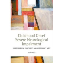 Childhood Onset Severe Neurological Impairment by Hauer Dr Julie Assis