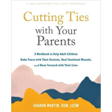 Cutting Ties with Your Parents by Sharon Martin Paperback Book
