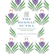 The Herbal Sutra by Madhulika Banerjee Hardcover Book