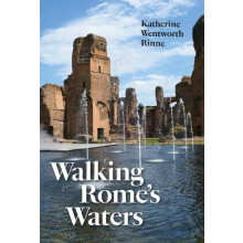 Walking Romes Waters by Katherine Wentworth Rinne Paperback Book