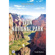 Zion National Park by Trudy Becker Hardcover Book