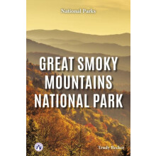 Great Smoky Mountains National Park by Trudy Becker Hardcover Book