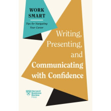 Writing Presenting and Communicating with Confidence by Joel Schwartzb