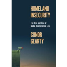 Homeland Insecurity by Conor Gearty Hardcover Book