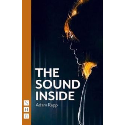 The Sound Inside by Adam Rapp Paperback Book