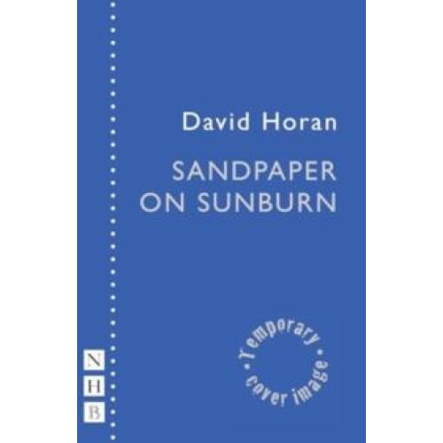 Sandpaper on Sunburn by David Horan Paperback Book