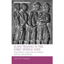 Slave Trading in the Early Middle Ages by Janel M. Fontaine Hardcover