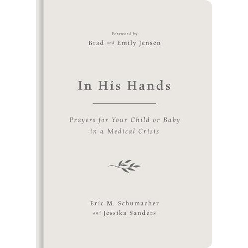 In His Hands by Eric M. Schumacher Hardcover Book