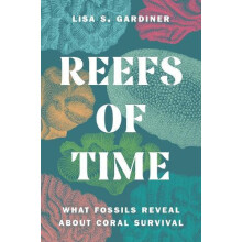 Reefs of Time by Lisa S. Gardiner Hardcover Book