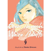 Even Though Were Adults Vol. 9 by Takako Shimura Paperback Book