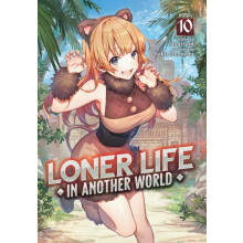 Loner Life in Another World Light Novel Vol. 10 by Shoji Goji Paperbac