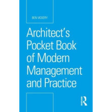 Architects Pocket Book of Modern Management and Practice by Ben Vicker