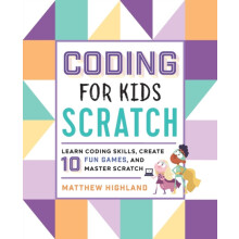 Coding for Kids Scratch by Matthew Highland Paperback Book