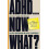 ADHD...Now What by Alex Campbell Paperback Book 1