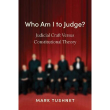 Who Am I to Judge by Mark Tushnet Paperback Book
