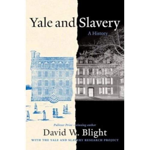 Yale and Slavery by David W. Blight Paperback Book