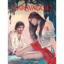Caravaggio The Palette and the Sword Book 1 by Milo Manara Paperback B