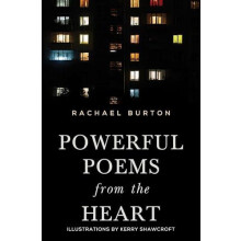Powerful Poems from the Heart by Rachael Burton Paperback Book