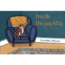 Priscilla the Lazy Kitty by Annabel Milan Paperback Book