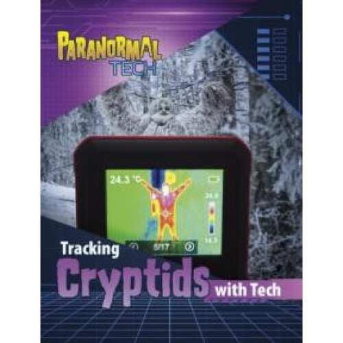 Tracking Cryptids with Tech by Mae Respicio Paperback Book