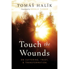 Touch the Wounds by Tomas Halik Paperback Book