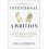 Intentional Ambition by Rha Goddess Hardcover Book 1