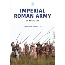 Imperial Roman Army by Gabriele Esposito Paperback Book