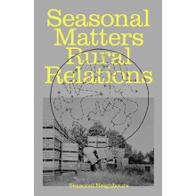 Seasonal Matters Rural Relations ENG edition by Seasonal Neighbours Pa