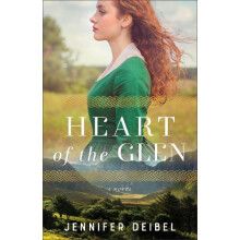 Heart of the Glen by Jennifer Deibel Paperback Book