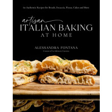 Artisan Italian Baking at Home by Alessandra Fontana Hardcover Book