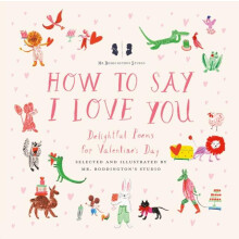 Mr. Boddingtons Studio How to Say I Love You by Mr. Boddingtons Studio