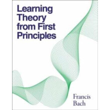 Learning Theory from First Principles by Francis Bach Hardcover Book