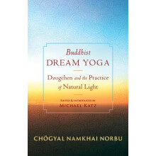 Buddhist Dream Yoga by Chogyal Namkhai Norbu Paperback Book