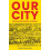 Our City Paperback Book 1