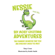 Nessie and His Six Most Exciting Adventures by Tony Cross Paperback Bo