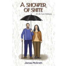 A Shower of Shite by James McGrath Paperback Book